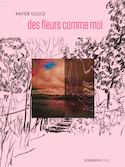 des fleurs comme moi [ancienne édition]